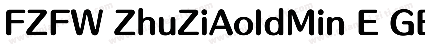 FZFW ZhuZiAoldMin E GB1 0字体转换
